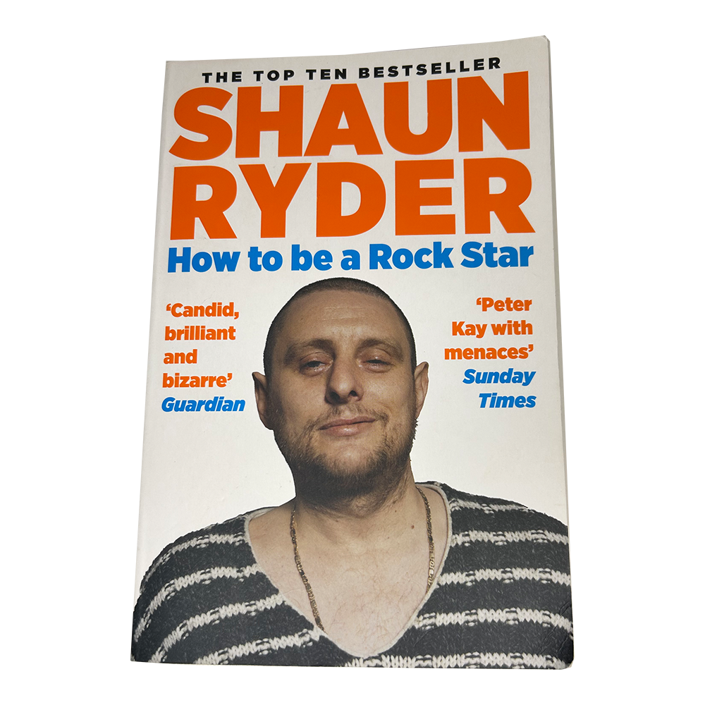 Shaun Ryder. How to be a rock star. Paperback (2022)