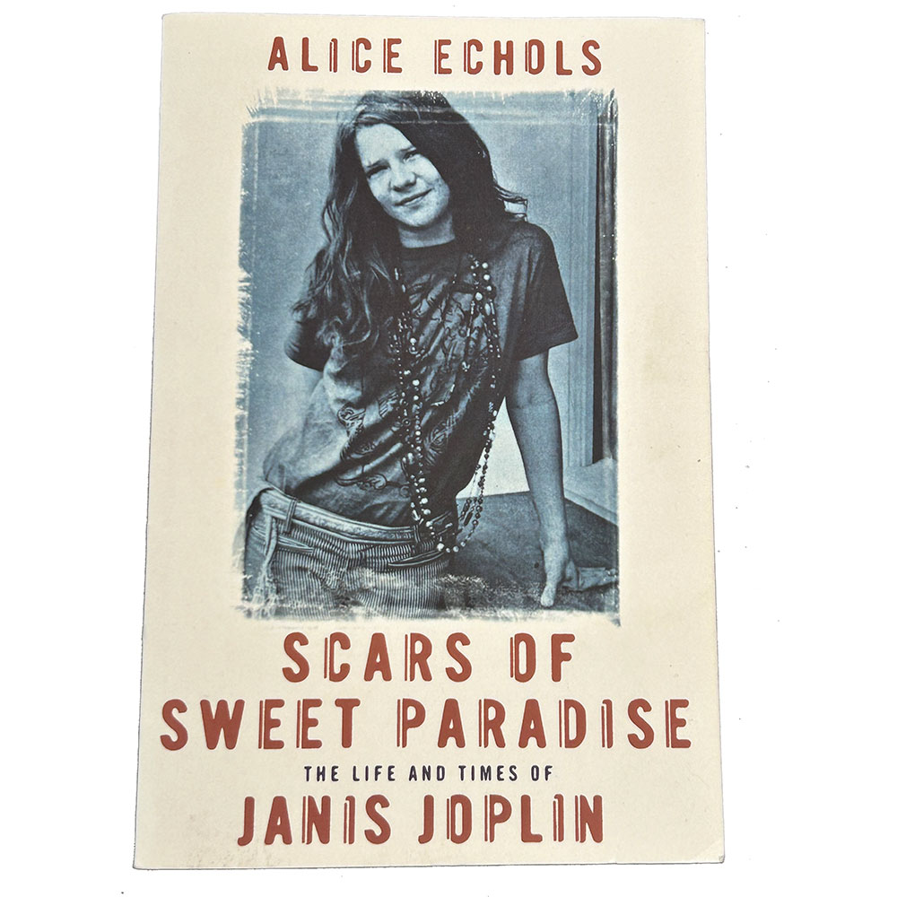'Scars of sweet paradise' The life & times of Janis Joplin. Paperback (2001)